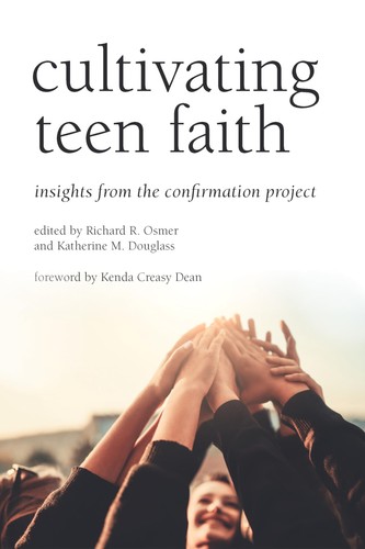 Cultivating teen faith - cultivating,